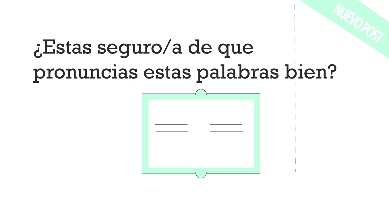 pronuncias mal